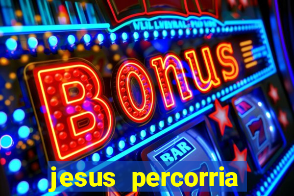 jesus percorria todas as cidades caminho neocatecumenal